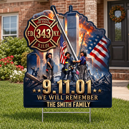 Custom Fallen Firefighter Yard Sign - Personalized 9/11 Memorial Decor - 343 Heroes Never Forgotten